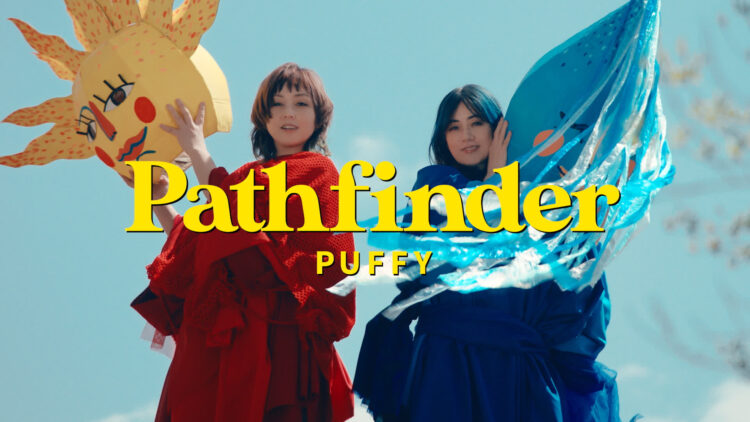 PUFFY「Pathfinder」